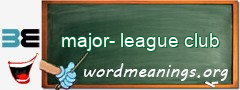 WordMeaning blackboard for major-league club